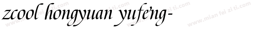 zcool hongyuan yufeng字体转换